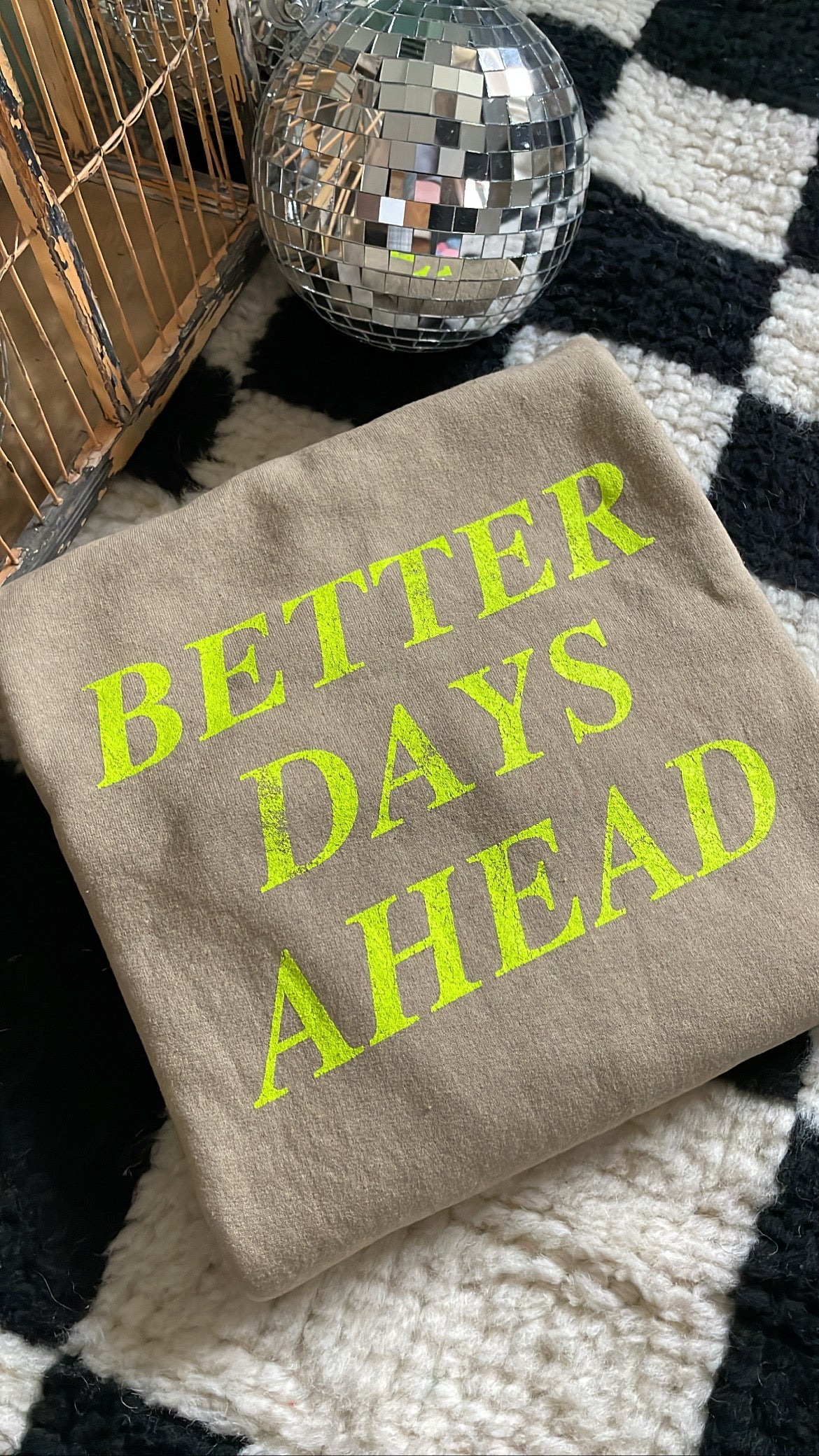 There Are Better Days Ahead Shirt, Aesthetic Sweatshirt for Women