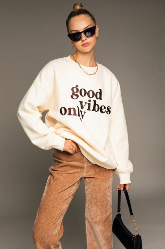 good vibes only sweatshirt